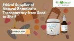 Ethical supplier of natural botanicals