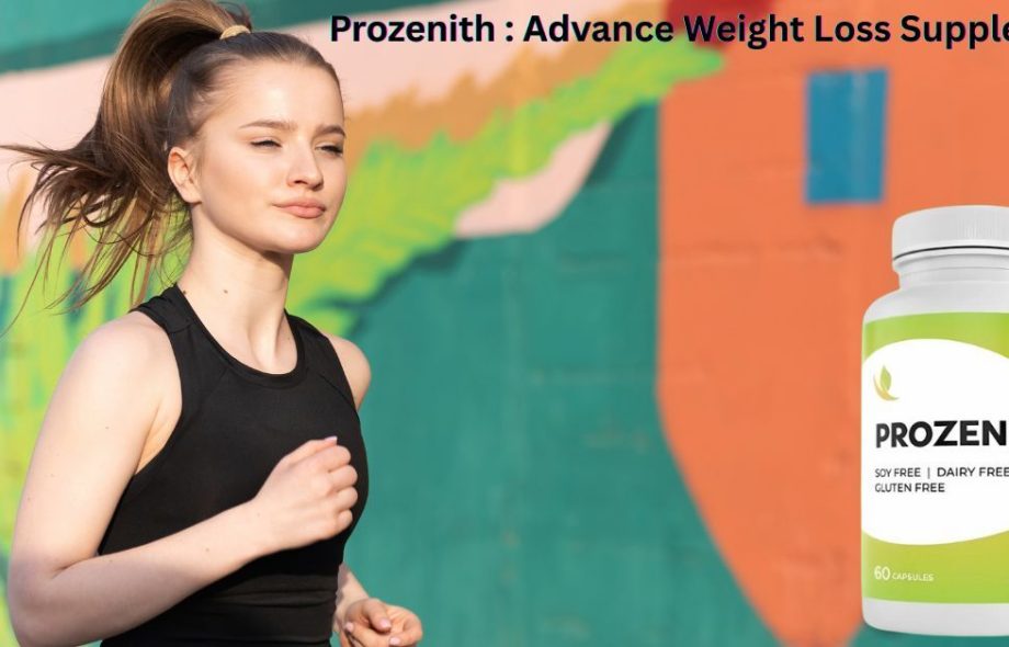 Prozenith Advance Weight Loss Supplement (1)