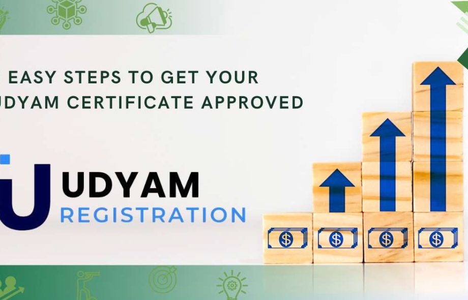 5 Easy Steps to Get Your Udyam Certificate Approved