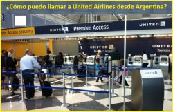 ¿Cómo puedo llamar a United Airlines desde Argentina?