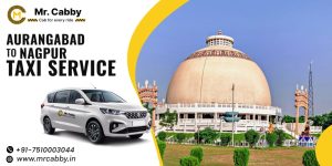 Aurangabad to Nagpur Taxi