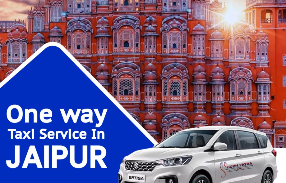 One way taxi service in Jaipur