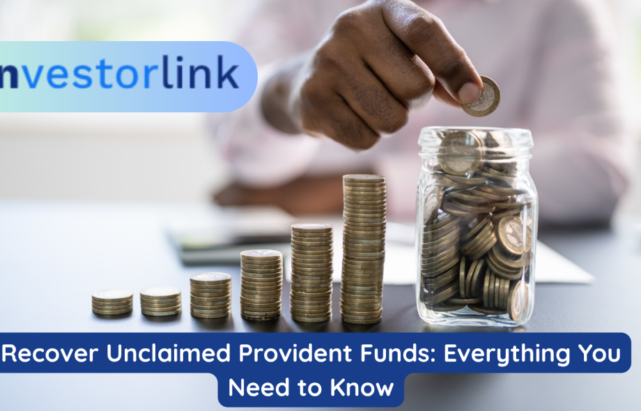 Recover Unclaimed Provident Funds Everything You Need to Know