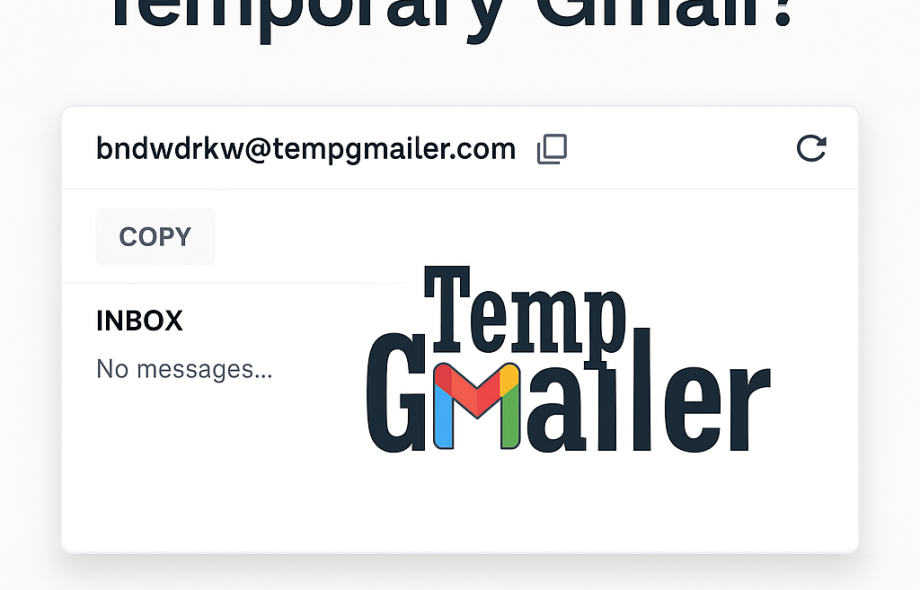 Temporary Gmail – Free Disposable Email with TempGmailer.com