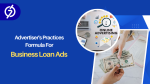 Advertiser's Practices Formula for Business Loan Ads