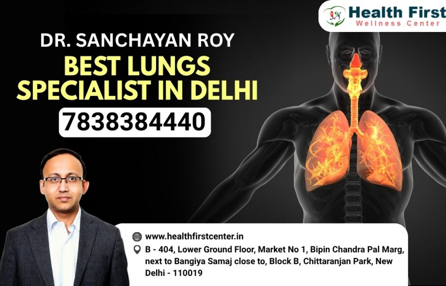 Best Lungs Specialist in Delhi