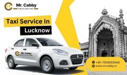 Taxi Service in Lucknow - Mr. Cabby
