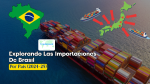 Explorando las Importaciones de Brasil por País (2024-25)