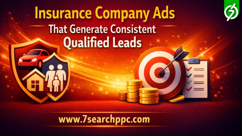 Insurance Company Ads That Generate Consistent Qualified Leads.